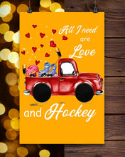 Load image into Gallery viewer, All I Need Are Love And Hockey Gift For Hockey Players Vertical Poster
