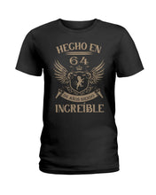 Load image into Gallery viewer, Hecho En 64 56      Anos Siendo Increible Special Custom Design Ladies Tee
