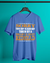 Load image into Gallery viewer, Sorry This Guy Is Already Taken By A Smart And Sexy Redhead Gift For Men Guys V-Neck
