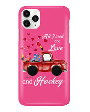 Load image into Gallery viewer, All I Need Are Love And Hockey Gift For Hockey Players Phone case
