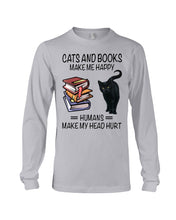 Load image into Gallery viewer, Cats And Books Make Me Happy - Cats And Books Lovers Gifts Unisex Long Sleeve
