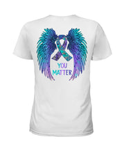 Load image into Gallery viewer, You Matter Ribbon Awareness With Angel Wings Ladies Tee
