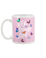Load image into Gallery viewer, Butterfly Live Laugh Love Gift For Lover Mug

