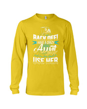 Load image into Gallery viewer, Back Off I Have A Crazy Aunt And I'm Not Afraid To Use Her Unisex Long Sleeve

