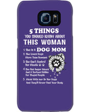 Load image into Gallery viewer, 5 Things You Should Know About This Woman Dog Mom Phone case
