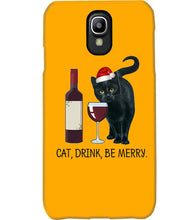 Load image into Gallery viewer, Cat Drink And Be Merry Meaningful Gift For Women Phone case
