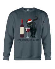 Load image into Gallery viewer, Cat Drink And Be Merry Meaningful Gift For Women Sweatshirt
