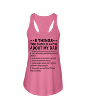 Load image into Gallery viewer, Five Things You Should Know About My Dad Special Custom Design Ladies Flowy Tank
