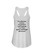 Load image into Gallery viewer, I'm A German Woman I'm Great At Multi Tasking Gift For Women Ladies Flowy Tank
