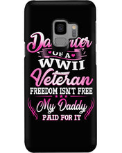 Load image into Gallery viewer, Daughter Of A Veteran Freedom Isn't Free Gift For Daughter Phone case
