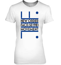 Load image into Gallery viewer, New Order Facd 501981 Movement Simple Unique Custom Design Ladies Tee

