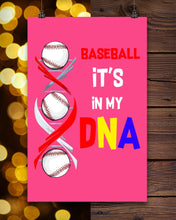 Load image into Gallery viewer, Baseball Be My DNA Gift For Sport Lovers Vertical Poster
