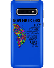 Load image into Gallery viewer, Birthday Gift For November Girl They Whispered To Her You Cannot Withstand The Storm Phone case
