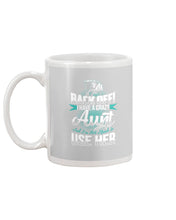 Load image into Gallery viewer, Back Off I Have A Crazy Aunt And I'm Not Afraid To Use Her Mug
