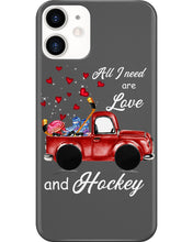 Load image into Gallery viewer, All I Need Are Love And Hockey Gift For Hockey Players Phone case
