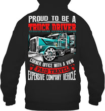 Load image into Gallery viewer, Proud To Be A Truck Driver Corner Office With A View Hoodie
