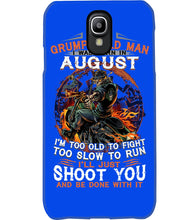 Load image into Gallery viewer, August Grumpy Old Man Will Just Shoot You For Birthday Gift Phone case
