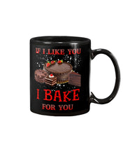 Load image into Gallery viewer, If I Like You I Bake For You Unique Custom Design Mug

