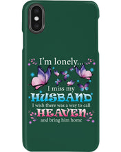 Load image into Gallery viewer, I'm Lonely I Miss My Husband Butterfly Gift For Lover Phone case
