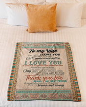 Load image into Gallery viewer, To My Wife Mexican Pattern When I Tell You I Love You Fleece Blanket
