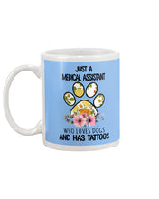 Load image into Gallery viewer, Medical Assistant Loves Dogs And Has Tattoos Gift For Dog Lovers Mug
