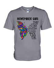 Load image into Gallery viewer, Birthday Gift For November Girl They Whispered To Her You Cannot Withstand The Storm Guys V-Neck
