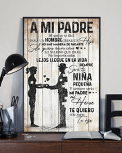 Load image into Gallery viewer, Great Gift For A Mi Padre Y Siempre Saras Mi Padre Mi Heroe Vertical Poster
