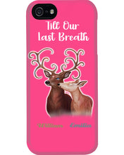 Load image into Gallery viewer, Custom Name Deers Gift For Boyfriend Till Our Last Breath Phone case
