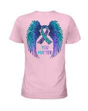 Load image into Gallery viewer, You Matter Ribbon Awareness With Angel Wings Ladies Tee
