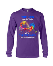 Load image into Gallery viewer, The Pain You Feel Today Will Be The Strength Gift For Women Unisex Long Sleeve
