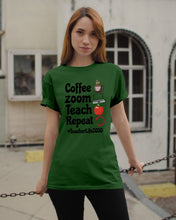 Load image into Gallery viewer, Coffee Zoom Teach Repeat Teacher Life 2020 Unique Custom Design Guys Tee
