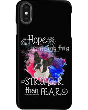 Load image into Gallery viewer, ln Boston Terrier Hope Is The Only Thing Gift For Dog Lovers Phone case
