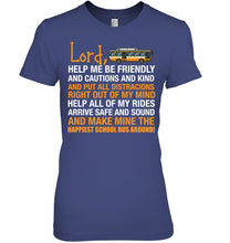 Load image into Gallery viewer, Lord Help Me Be Friendly And Cautions And Kind Gift Ladies Tee
