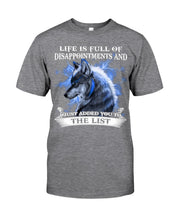 Load image into Gallery viewer, Life Is Full Of Disappoinments And Just Added You To The List Guys Tee
