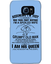Load image into Gallery viewer, A Spoiled Wife Of An October Grumpy Old Man Birthday Meaningful Gift Phone case
