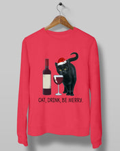 Load image into Gallery viewer, Cat Drink And Be Merry Meaningful Gift For Women Sweatshirt
