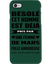 Load image into Gallery viewer, Désolé Cet Homme Est Déjà Pris Par Une Femme De Mars Birthday Gift Phone case
