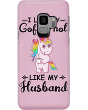 Load image into Gallery viewer, I Like My Coffee Hot Like My Husband Unicorn Gift For Men Phone case
