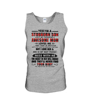 Load image into Gallery viewer, A Stubborn Son Of A Freaking Awesome Mom I Love Her Gift For Mama Unisex Tank Top
