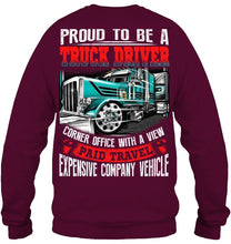 Load image into Gallery viewer, Proud To Be A Truck Driver Corner Office With A View Sweatshirt
