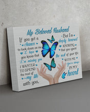 Load image into Gallery viewer, Perfect Gift For Husband You Are Always In My Heart Matte Canvas
