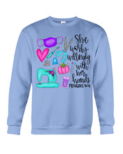 Load image into Gallery viewer, She Works Willingly With Her Hands Proverbs 31 13 Gift For Sewing Lovers Sweatshirt
