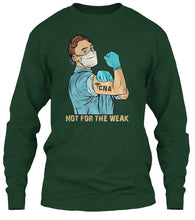 Load image into Gallery viewer, Market Trendz Not For The Weak Cna Gift For Friends Unisex Long Sleeve
