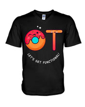 Load image into Gallery viewer, Gift For Occupational Therapist Let's Get Functional Guys V-Neck

