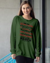 Load image into Gallery viewer, This Girl Has Fought A Thousand This Girl Was Born In March Unisex Long Sleeve

