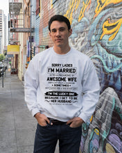 Load image into Gallery viewer, I'm The Lucky One Because I Get To Be Her Husband Gift For Husband Sweatshirt
