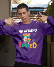 Load image into Gallery viewer, Vintage Funny My Weekend Booked Gift For Book Lovers Sweatshirt
