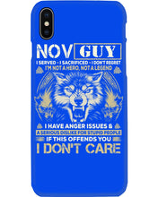 Load image into Gallery viewer, November Guy I Am Not A Hero Not A Legend I Have Anger Issues Birthday Gift Phone case
