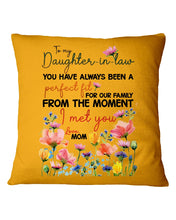 Load image into Gallery viewer, You Have Always Been A Perfect Fit Birthday Gift For Daughter-In-Law Pillow Cover
