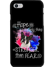 Load image into Gallery viewer, ln Boston Terrier Hope Is The Only Thing Gift For Dog Lovers Phone case
